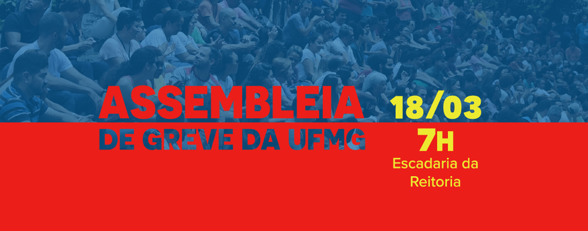 SINDIFES Convoca TAE Da UFMG Para Assembleia Sindical Geral De Greve