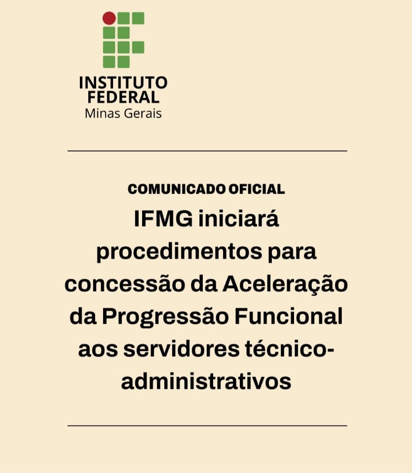 UFMG, CEFET-MG, UFVJM e IFMG confirmam Aceleração da Carreira para TAE 3
