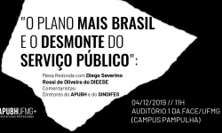 SINDIFES e APUBH promovem Mesa redonda para discutir o Plano Mais Brasil e o Desmonte do Serviço Público 1