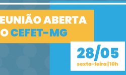 SINDIFES convoca TAE do CEFET-MG para Reunião Aberta Online nesta sexta, 28 de maio 1 SINDIFES convoca TAE do CEFET-MG para Reunião Aberta Online nesta sexta, 28 de maio 1