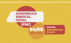 SINDIFES convoca TAE do IFMG para Assembleia Sindical no dia 4 de maio, às 10h, via aplicativo Zoom Meeting 2