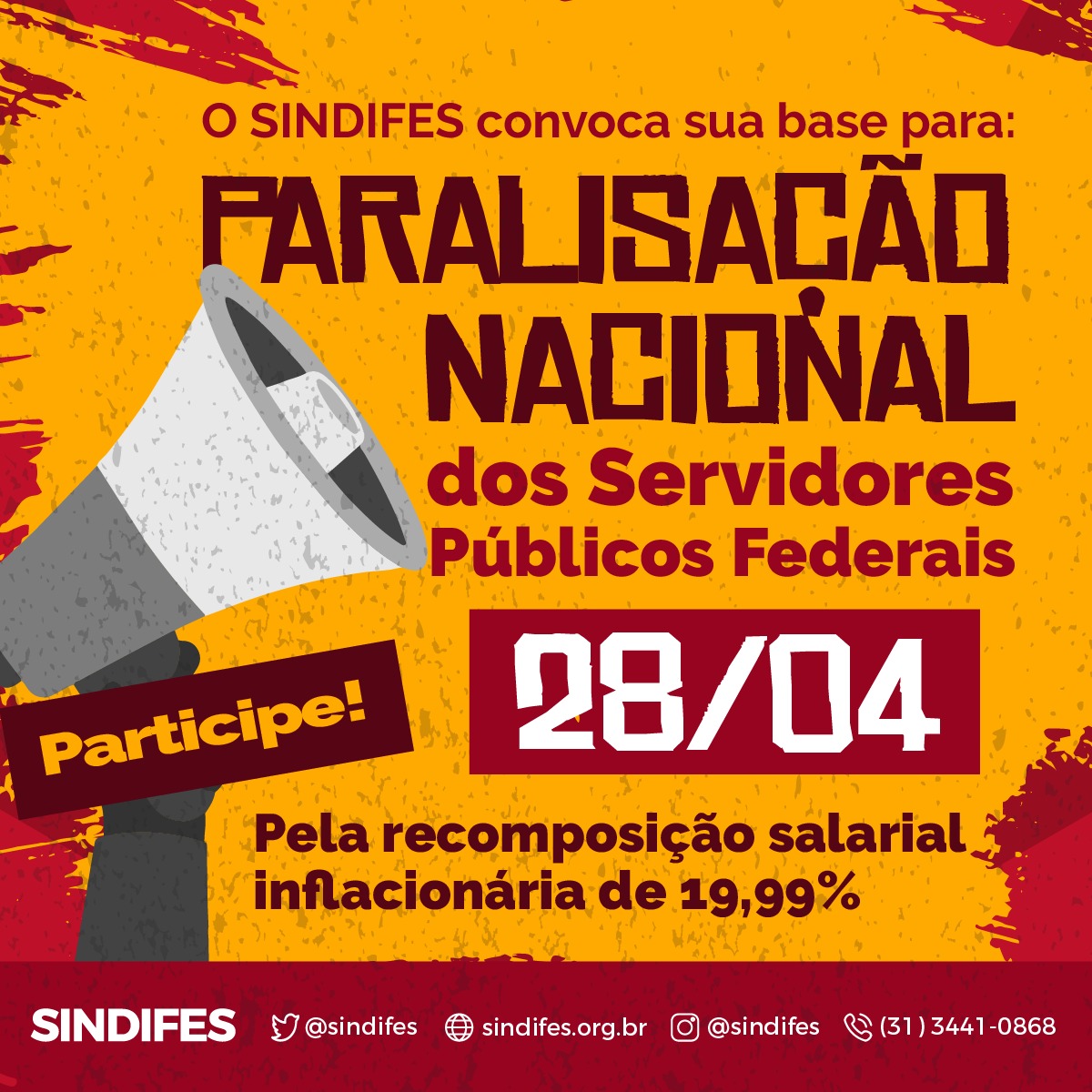 Servidores Públicos Federais fazem Paralisação Nacional pela Recomposição Salarial Inflacionária nesta quinta, 28 de abril 3