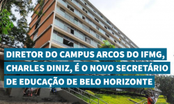 Diretor do Campus Arcos do IFMG é o novo secretário de Educação de Belo Horizonte 3