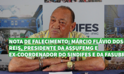 Nota de Falecimento: Márcio Flávio dos Reis, presidente da Assufemg e ex-coordenador do SINDIFES e da FASUBRA 1