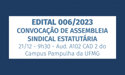 EDITAL 006/2023 - CONVOCAÇÃO ASSEMBLEIA SINDICAL ESTATUTÁRIA 1