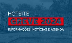 HOTSITE - GREVE 2024 2