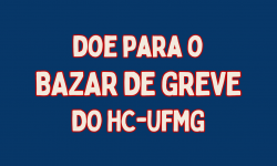 DOE PARA O BAZAR DE GREVE DO HC-UFMG 2