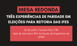 MESA REDONDA: Três experiências de paridade em eleições para reitoria das IFES 1